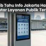 Wajib Tahu Info Jakarta Hari Ini Seputar Layanan Publik Terbaru